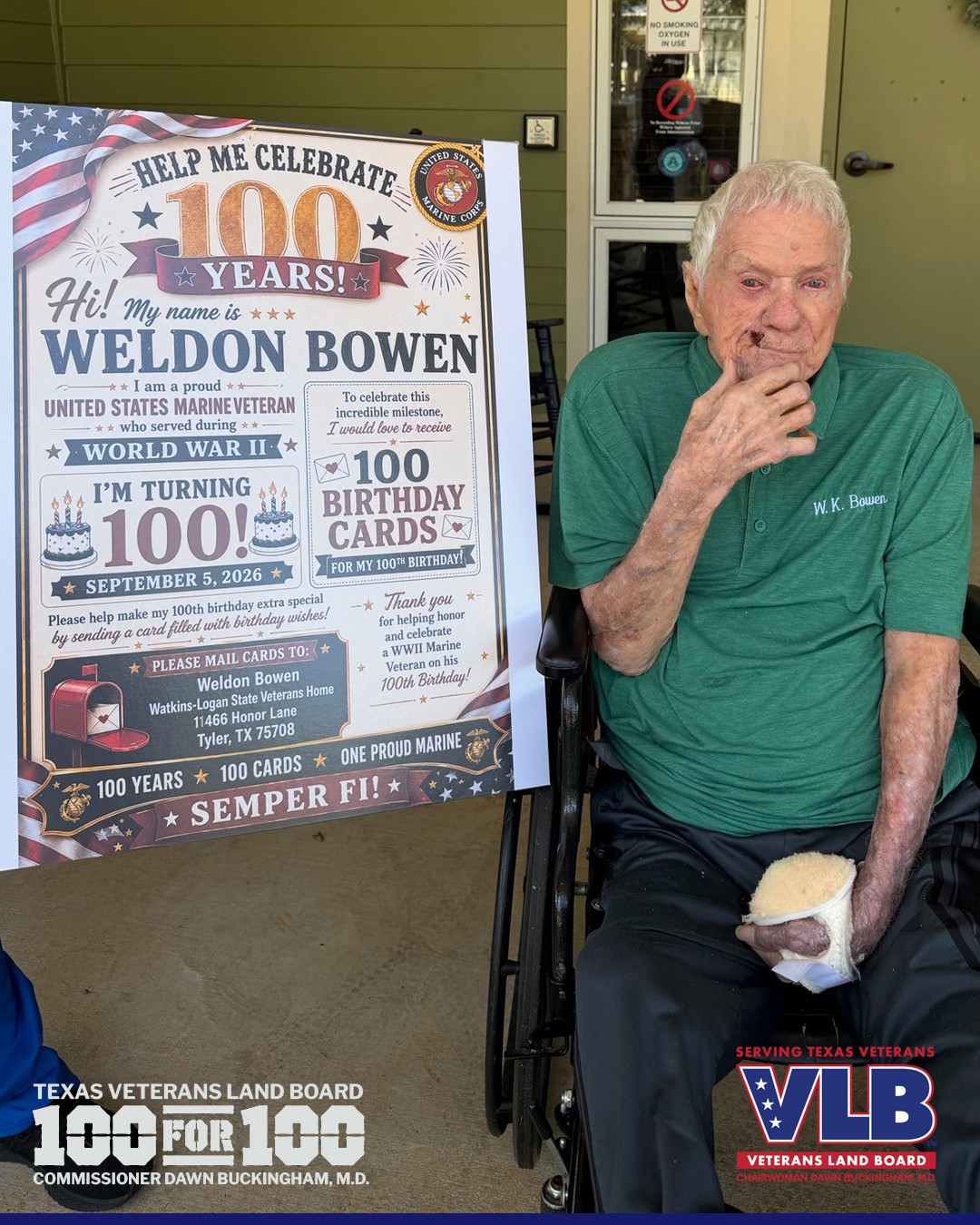Mr. Weldon Bowen, a resident of the Watkins-Logan Texas State Veterans Home (TSVH), for his 100th birthday on September 5, 2026